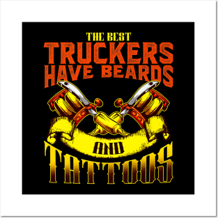 Trucker Have Tattoos Beards Posters and Art